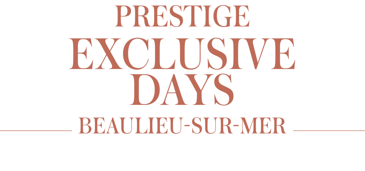 PRESTIGE EXCLUSIVE DAYS | BEAULIEU-SUR-MER (Frankreich)