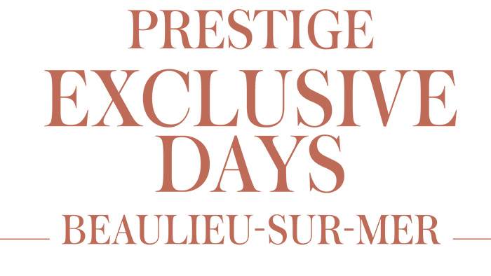 PRESTIGE Exclusive Days – Beaulieu-sur-Mer, FrancIA